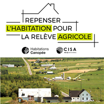 Enquête sur les besoins et défis en matière d'habitation pour la relève agricole